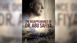 “The Disappearance of Dr. Abu Safiya”: Al Jazeera Film on Israel’s Abduction & Torture of Gaza Doctor “The Disappearance of Dr. Abu Safiya”: Al Jazeera Film on Israel’s Abduction & Torture of Gaza Doctor