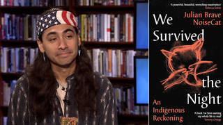 “We Survived the Night”: Julian Brave NoiseCat on Residential Schools & Recovering Native History “We Survived the Night”: Julian Brave NoiseCat on Residential Schools & Recovering Native History